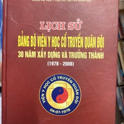 LỊCH SỬ ĐẢNG BỘ VIỆN Y HỌC CỔ TRUYỀN QUÂN ĐỘI BÌA CỨNG