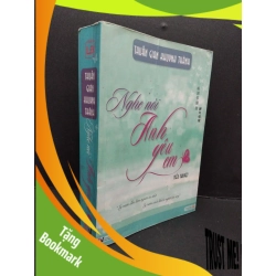 (TẶNG BOOKMARK) Nghe nói anh yêu em Thuấn Gian Khuynh Thần mới 80% ố bẩn gãy gáy 2011 RBK.ASB2019