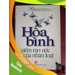(TẶNG BOOKMARK) Hòa bình niềm mơ ước nhân loại - Bìa cứng - Xb 2007 - 599 trang LỊCH SỬ - CHÍNH TRỊ - TRIẾT HỌC RBK0810
