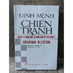 Định mệnh chiến tranh- Graham Allison- Mới 98% Sách lịch sử - triết học STB0302