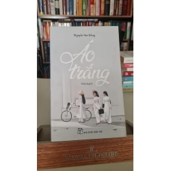 Áo trắng-Sách mới 90%- NXB Trẻ 2020 -Nguyễn Văn Bổng [2001] SÁCH VĂN HỌC STB286 Blogmeo 27525