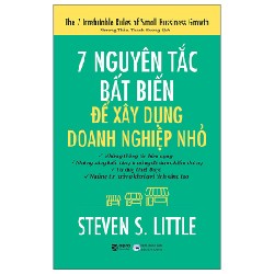 7 Nguyên Tắc Bất Biến Để Xây Dựng Doanh Nghiệp Nhỏ - Steven S. Little 68425