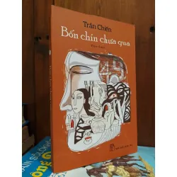 Bốn chín chưa qua - Trần Chiến