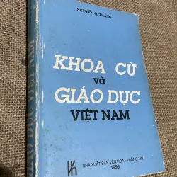Khoa cử và giáo dục ở Việt Nam - Nguyễn Q. thắng - 350 trang 