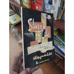 Slices of life những mảnh đời - Thất Lan 2003 Sách văn học VAVO-AK19