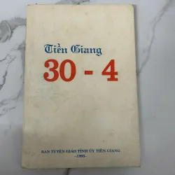 Tiền Giang 30–4 - 1975 (chính trị - quân sự) có bản đồ và hình ảnh