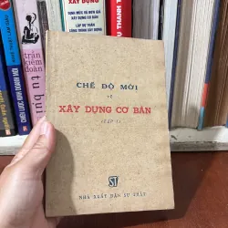II Sách Chính Trị: Chế Độ Mới Về Xây Dựng Cơ Bản (Tập 1) - 1984