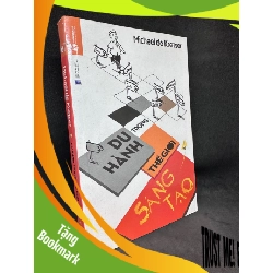 (TẶNG BOOKMARK) Du hành trong thế giới sáng tạo, Michael de Krester. Mới 90% RBK0609