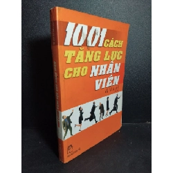 (TẶNG BOOKMARK) 1001 cách tăng lực cho nhân viên mới 80% bẩn bìa, ố, có highlight 2004 RBK1001 Vũ Văn Mỹ KỸ NĂNG