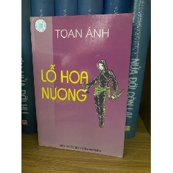 Lỗ Hoa Nương- Toan Ánh