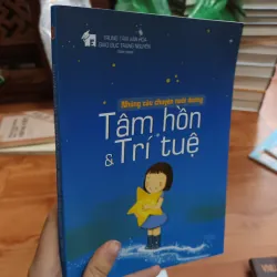 Những câu chuyện nuôi dưỡng Tâm hồn & Trí tuệ 