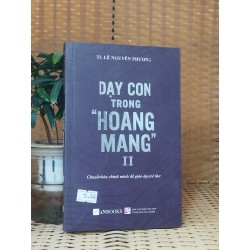 Dạy con trong "hoang mang" II - Ts. Lê Nguyên Phương 119358