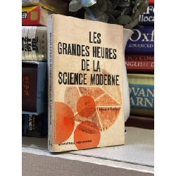 Les Grandes Heures de la Science Moderne
