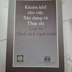 Khuôn khổ cho việc xây dựng và thực thi Luật và Chính sách Cạnh tranh