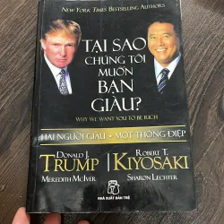 Tại sao chúng tôi muốn bạn giàu Donald Trump- KiyoSaki