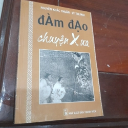 Nguyễn Khắc Thuần, Lý Thị Mai - đÀm đẠo chuyện Xưa