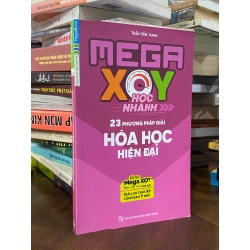Mega XOY học nhanh 23 phương pháp giải hóa học hiện đại - Trần Văn Thanh
