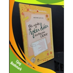 (TẶNG BOOKMARK) Gởi người yêu dấu for the one i love mới 80% ố rách gáy 2012 RBK1008 Thông điệp yêu thương TÂM LÝ
