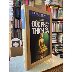 Sự tích đức Phật Thích Ca - Trần Hữu Danh 253103