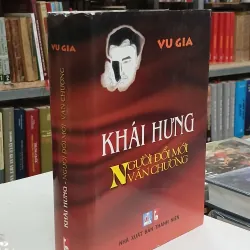 KHÁI HƯNG: NGƯỜI ĐỔI MỚI VĂN CHƯƠNG - VU GIA