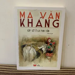 Gặp gỡ ở La Pan Tẩn - Ma Văn Kháng