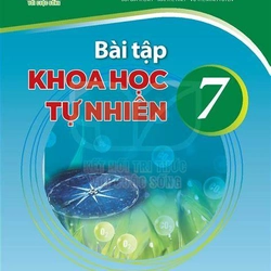 Bài tập khoa học tự nhiên 7 kết nối tri thức với cuộc sống 