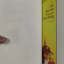 Con Chó Nhỏ Mang Giỏ Hoa Hồng - Nguyễn Nhật Ánh 798468