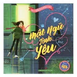 Mật Ngữ Tình Yêu (Bìa Cứng) (Giao Bìa Ngẫu Nhiên) - Đỗ Trà My [HCM] 81007