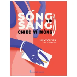 Sống Sang Với Chiếc Ví Mỏng - Vicky Oliver
