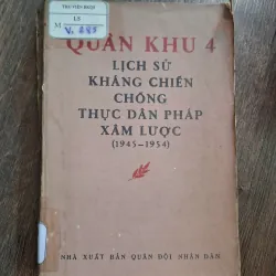 QUÂN KHU 4 - LỊCH SỬ KHÁNG CHIẾN CHỐNG THỰC DÂN PHÁP XÂM LƯỢC (1945-1954)