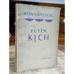 TUYỂN KỊCH - KORNÂYTRUC