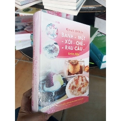 Kỹ thuật chế biến bánh mứt xôi chè rau câu toàn tập - Thị Chơi VAVO-A0