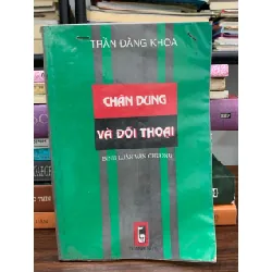 Chân dung và đối thoại – Trần Đăng Khoa 592542
