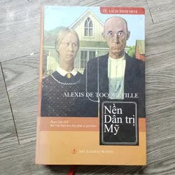 Nền Dân Trị Mỹ - Alexis De Tocqueville 