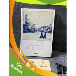 (TẶNG BOOKMARK) Hà Nội chỉ nam- Nguyễn Bá Chính Sách lịch sử - triết học RBK0302