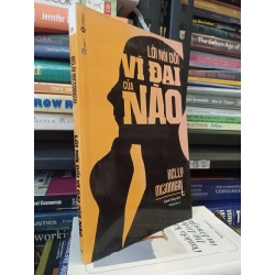 Lời nói dối vĩ đại của não - Kelly McGonigal (Khánh Thủy dịch)