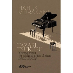 Tazaki Tsukuru Không Màu Và Những Năm Tháng Hành Hương (TB-106.000) - Haruki Murakami 2018 New 100% HCM.PO