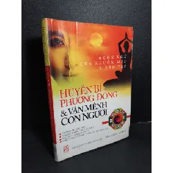 [Sách Cũ SCGR] Huyền bí phương đông và vận mệnh con người mới 70% ố ẩm có viết trang đầu gấp bìa 2010 HCM1001 Thái Uyên - Vũ Đức TÂM LINH - TÔN GIÁO - THIỀN