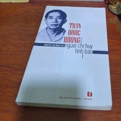 Trần Quốc Hương người chỉ huy tình báo