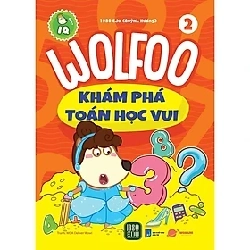 WOLFOO KHÁM PHÁ TOÁN HỌC VUI 2 HCM.PO mới 100% 1980eDu ( Quỳnh Hương) Oreka-Blogmeo 179552