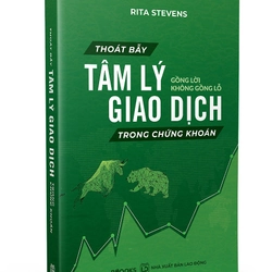 Thoát Bẫy Tâm Lý Giao Dịch Trong Chứng Khoán - Gồng Lời Không Gồng Lỗ 223869