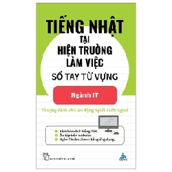 Tiếng Nhật Tại Hiện Trường Làm Việc - Số Tay Từ Vựng Ngành IT - AOTS