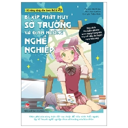 Kĩ Năng Vàng Cho Teen Thế Kỉ 21 - Bí Kíp Phát Huy Sở Trường Và Định Hướng Nghề Nghiệp - Xie Qi Jun, Lonlon (Mới 100%) Giáo dục trẻ tuổi teen, NXB Kim Đồng - SÁCH ĐẠI HỌC