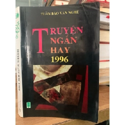 Truyện ngắn hay 1996-NXB Hội nhà văn 779871