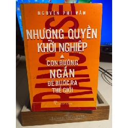 [Phiên Chợ Sách Cũ] Nhượng Quyền Khởi Nghiệp - Con Đường Ngắn Để Bước Ra Thế Giới 2015 - Nguyễn Phi Vân- NXB Trẻ 0506