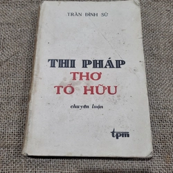 Thi pháp thơ Tố Hữu _ Trần Đình Sử 