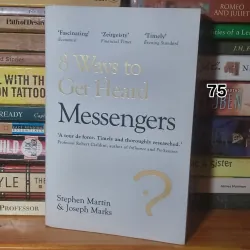 Messengers: 8 Ways To Get Heard - Stephen Martin, Joseph Marks