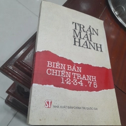 Trần Mai Hạnh - BIÊN BẢN CHIẾN TRANH 1-2-3-4.75