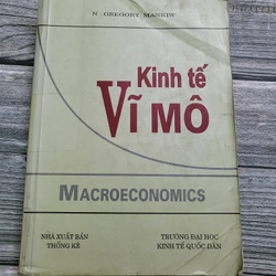 Kinh tế vĩ mô _ sách khổ lớn _ tác giả N.Gregory Mankiw