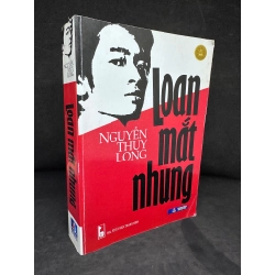 [Phiên Chợ Sách Cũ] Loan Mắt Nhung - Nguyễn Thụy Long 2204, 2014 SBM